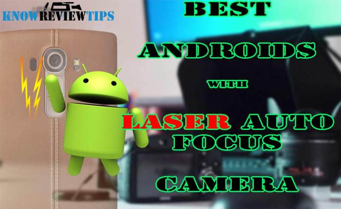Best to Android phones with Laser Autofocus camera