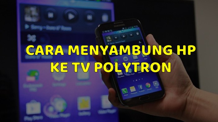 CARA MENYAMBUNG HP KE TV POLYTRON 1