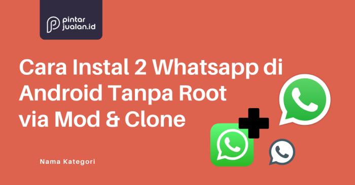 Cara Instal 2 whatsap di Android tanpa root via mod clone 1