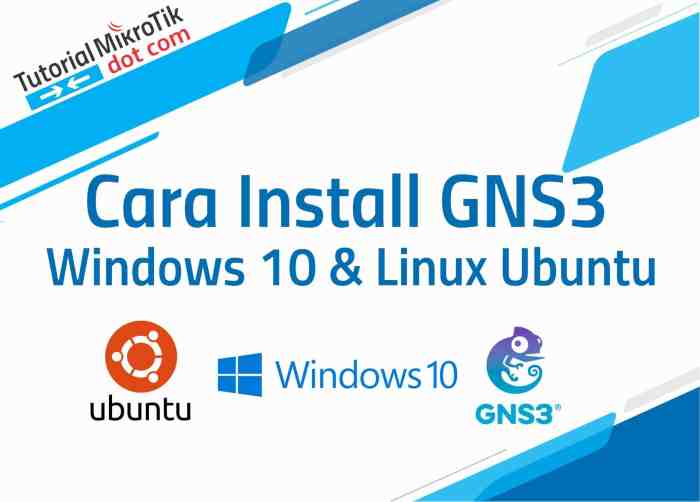 Cara Install GNS3 Windows 10 Linux Ubuntu