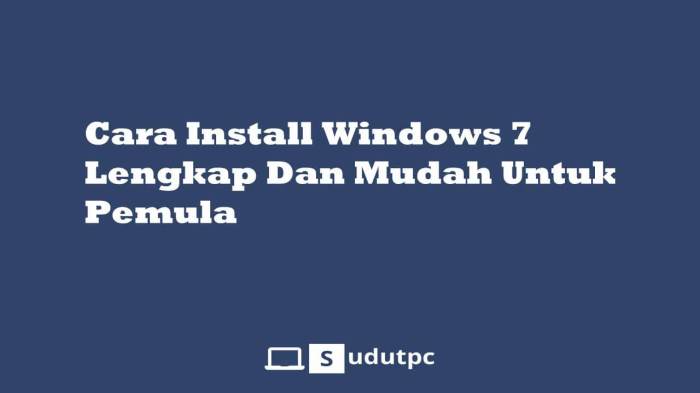 Cara install Windows 7