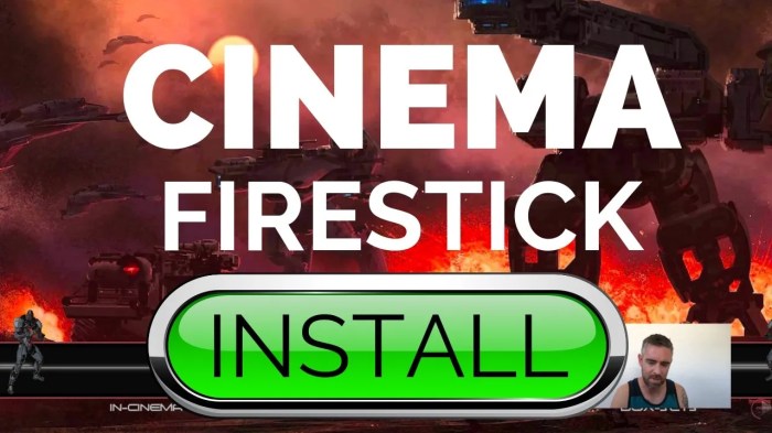 Cinema Firestick install