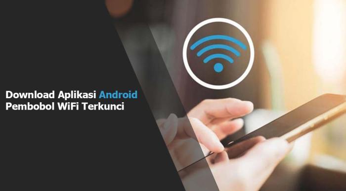 Download Aplikasi Android Pembobol WiFi Terkunci 1