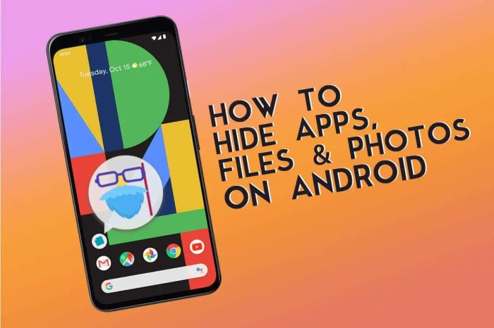 How to hide apps file and photos on android