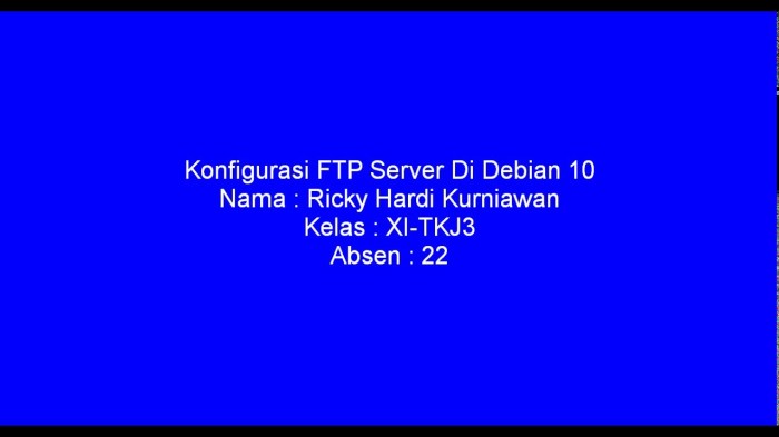 Konfigurasi FTP Server Di Debian 10 SMKYPM1TAMAN