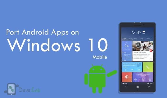 Port Android Apps in Windows 10 Mobile