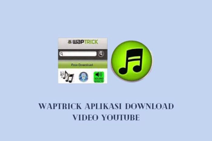 Waptrick Aplikasi Download Video Youtube