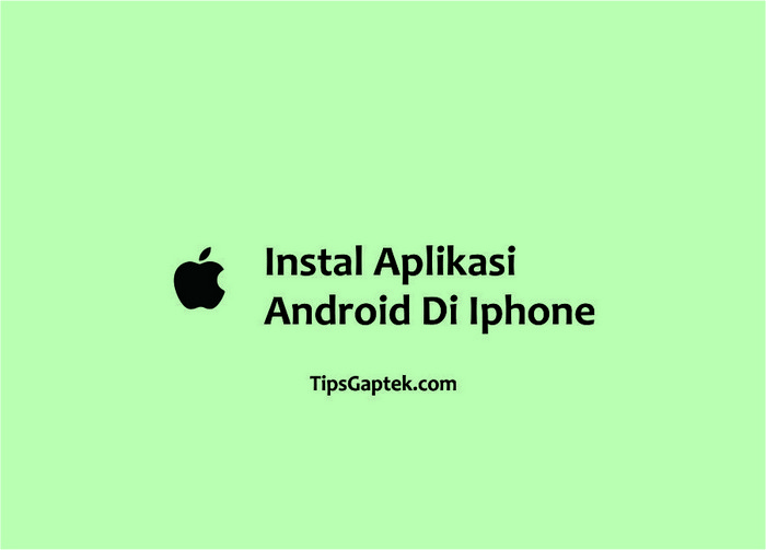 cara instal aplikasi android di iphone 1