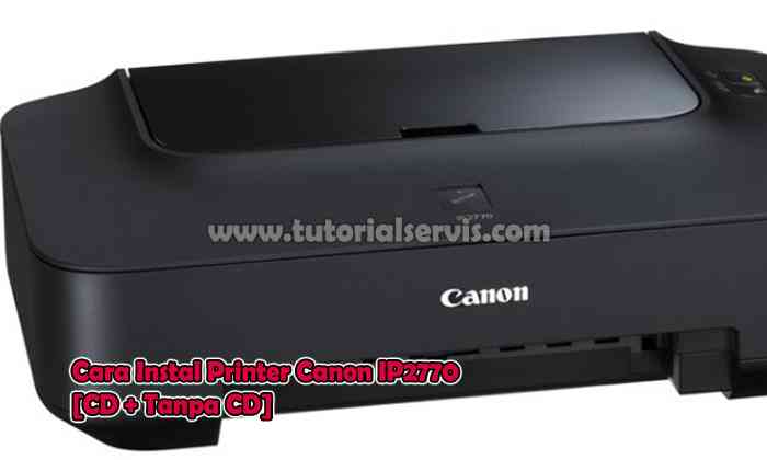 cara instal printer canon ip2770 6