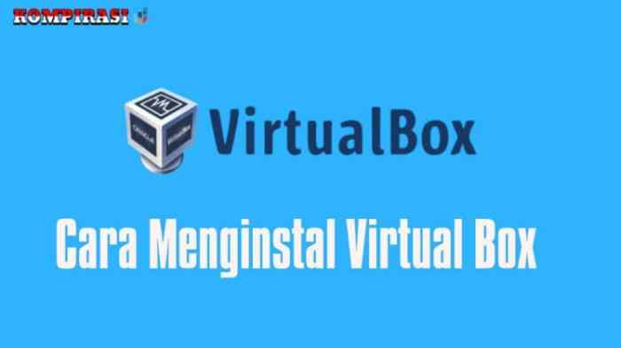 cara menginstall virtual box 747x420 1