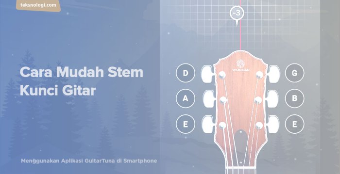 cara mudah stem kunci gitar dengan aplikasi guitar tuna