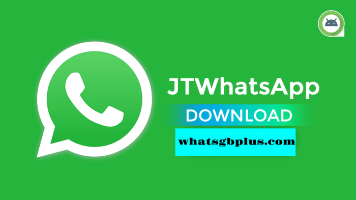 download jtwhatsapp apk latest version for android 2 1