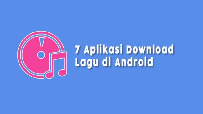 Aplikasi Download Lagu Android Terbaik x