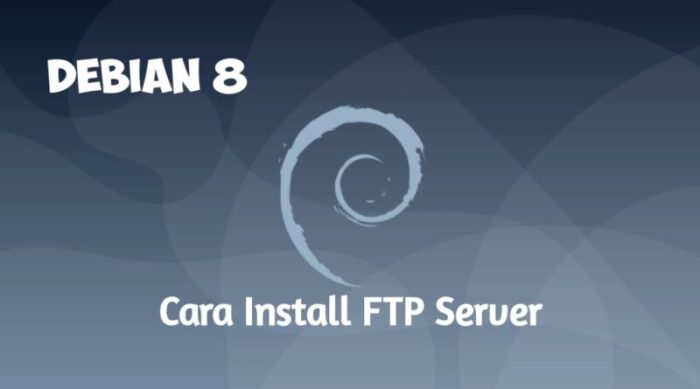 Cara Install Dan Konfigurasi FTP Server Di Debian Virtualbox x