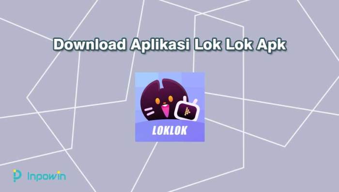 Download Aplikasi Lok Lok Apk