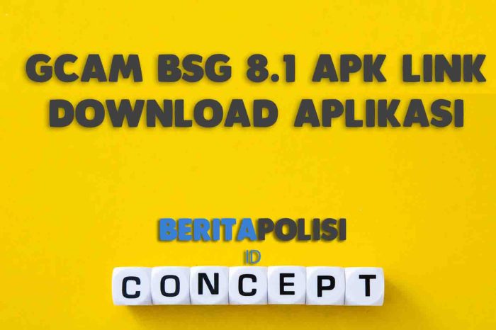 GCam BSG APK Link Download Aplikasi Android Terbaru