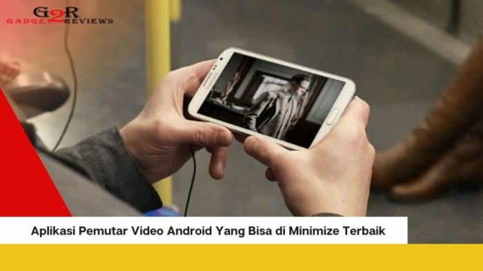 Rekomendasi Aplikasi Pemutar Video Android Yang Bisa di Minimize Terbaik x