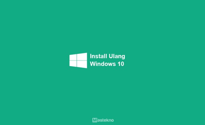 install ulang windows 10 1