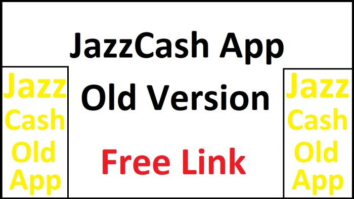jazzcash old version download older versions android ios